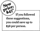 New prince $47. If you followed these suggestions, you could save up to $38 per person.